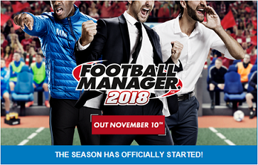 Football Manager 2018 Release Date November 10th